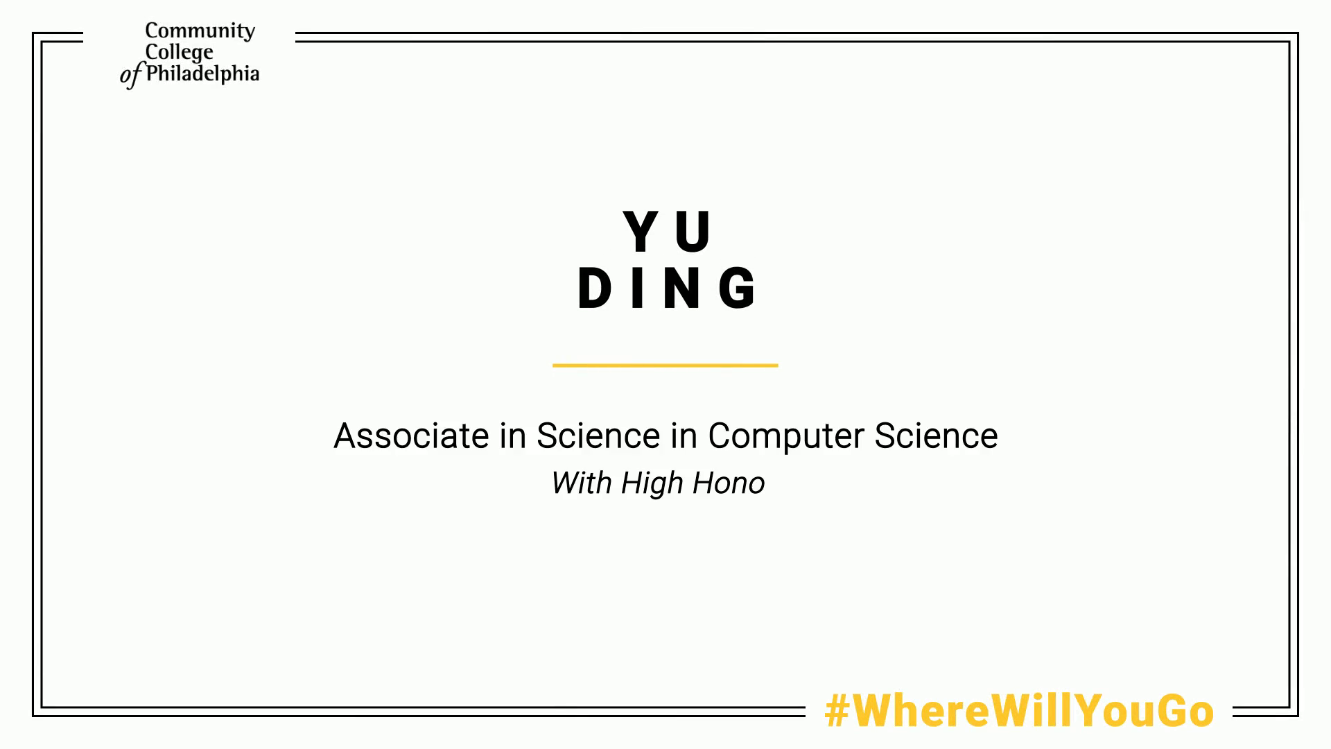 StageClip | Yu Ding - Associate in Science in Computer Science